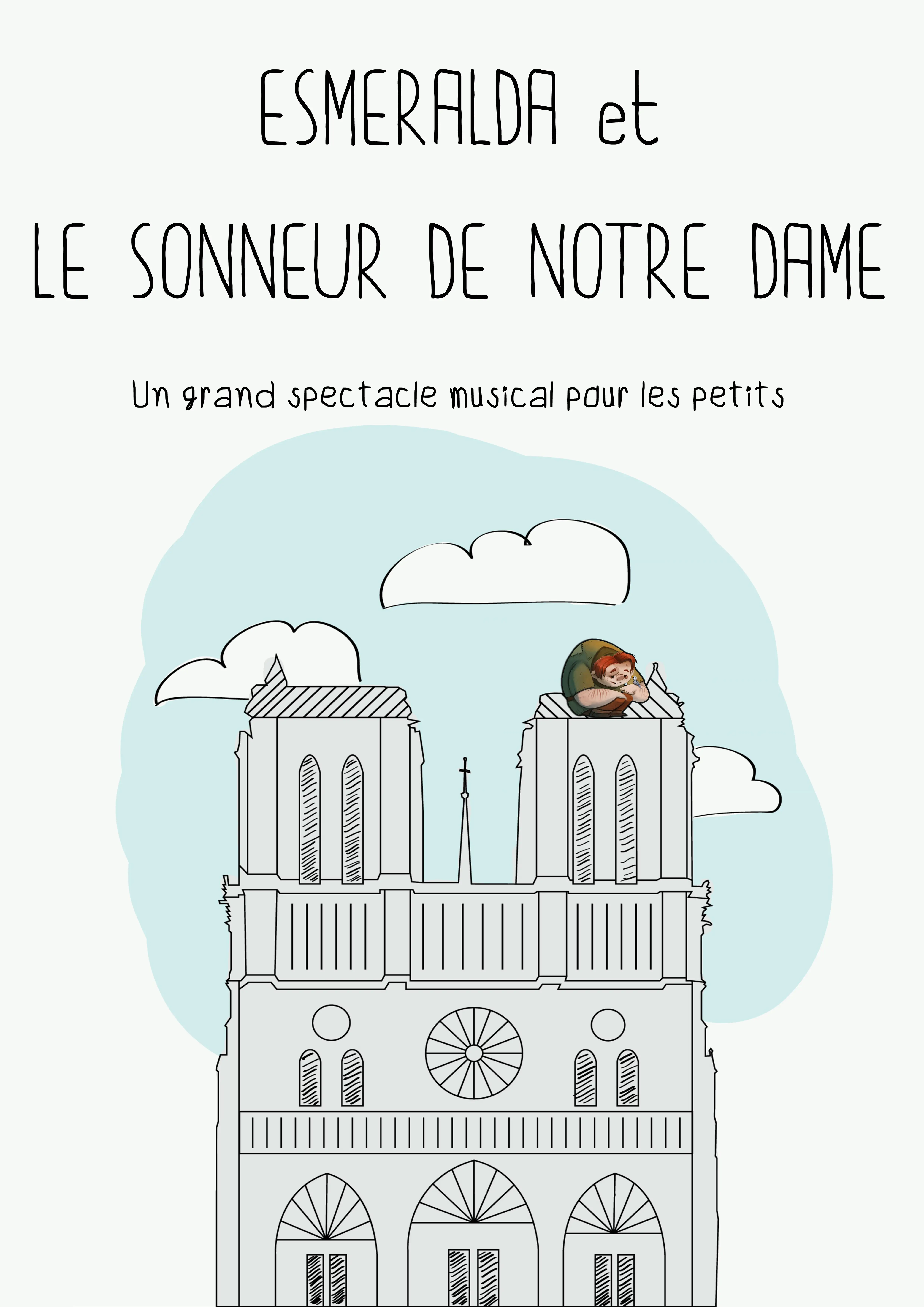Claude Gérard Production présente Esmeralda et le sonneur de Notre Dame